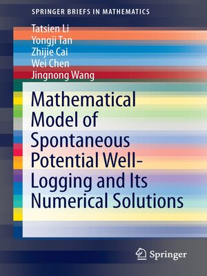 cover image of Mathematical Model of Spontaneous Potential Well-Logging and Its Numerical Solutions